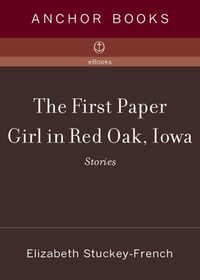 Cover image: The First Paper Girl in Red Oak, Iowa 9780385498968