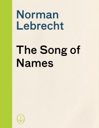Cover image: The Song of Names 9781400034895