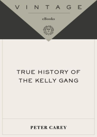 Cover image: True History of the Kelly Gang 9780375724671