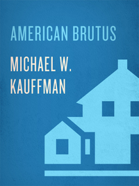 Cover image: American Brutus 9780375759741