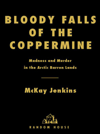 Cover image: Bloody Falls of the Coppermine 9780812975376