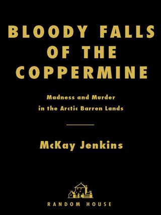 Cover image: Bloody Falls of the Coppermine 9780812975376