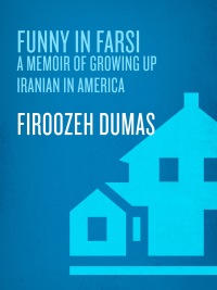 Cover image: Funny in Farsi 9780812968378