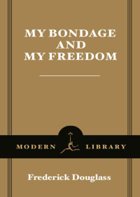 Cover image: My Bondage and My Freedom 9780812970319