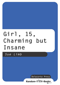 Cover image: Girl, 15, Charming but Insane 1st edition 9780385732154