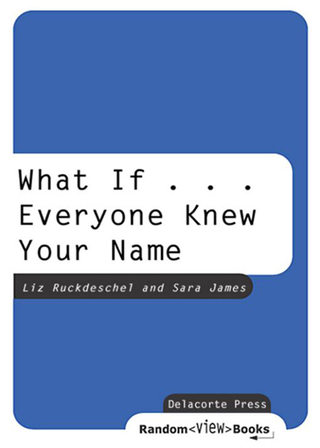 Cover image: What If . . . Everyone Knew Your Name 1st edition 9780385732963