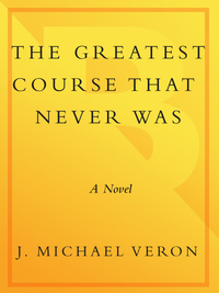 Cover image: The Greatest Course That Never Was 9780767907170