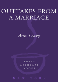 Cover image: Outtakes from a Marriage 9780307405876