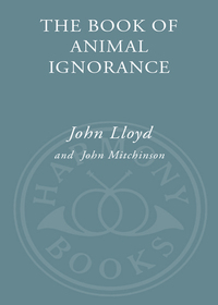 Cover image: The Book of Animal Ignorance 9780307394934