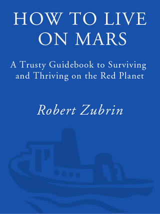 Cover image: How to Live on Mars 9780307407184