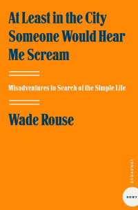 Cover image: At Least in the City Someone Would Hear Me Scream 9780307451903