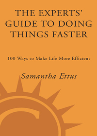 Cover image: The Experts' Guide to Doing Things Faster 9780307342096