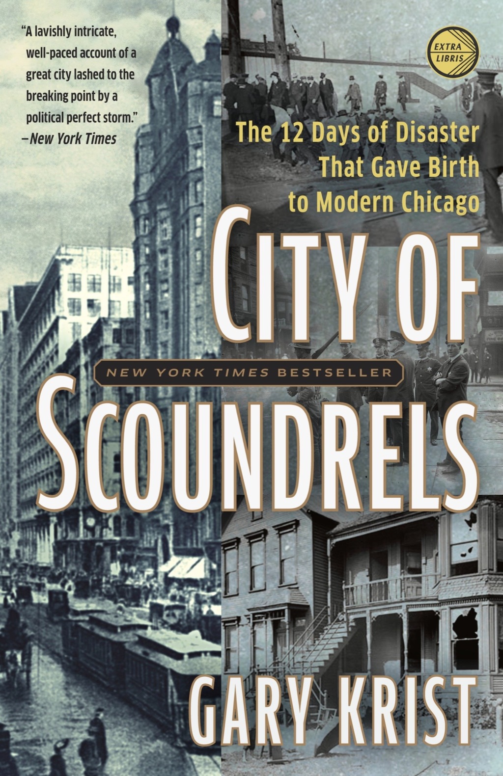 City of Scoundrels The 12 Days of Disaster That Gave Birth to Modern Chicago