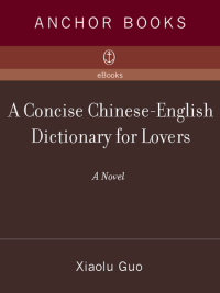 Cover image: A Concise Chinese-English Dictionary for Lovers 9780307278401
