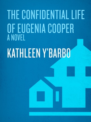 Cover image: The Confidential Life of Eugenia Cooper 9780307444745