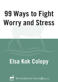 Cover image: 99 Ways to Fight Worry and Stress 9780307458377