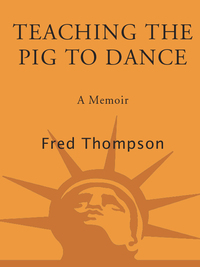 Cover image: Teaching the Pig to Dance 9780307460288