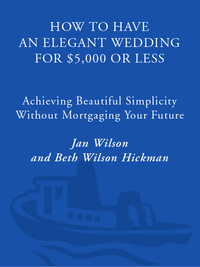 Cover image: How to Have an Elegant Wedding for $5,000 or Less 9780761518044