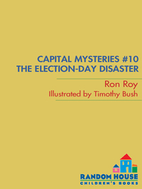 Cover image: Capital Mysteries #10: The Election-Day Disaster 9780375848056