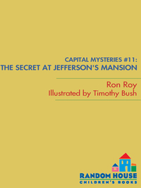 Cover image: Capital Mysteries #11: The Secret at Jefferson's Mansion 9780375845338