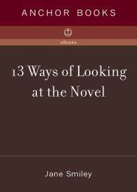 Cover image: 13 Ways of Looking at the Novel 9781400033188