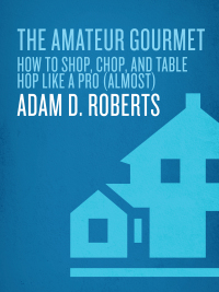 Cover image: The Amateur Gourmet 9780553804973