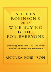 Cover image: Andrea Robinson's 2007 Wine Buying Guide for Everyone 9780767919852