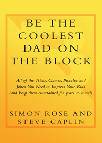 Cover image: Be the Coolest Dad on the Block 9780767922494
