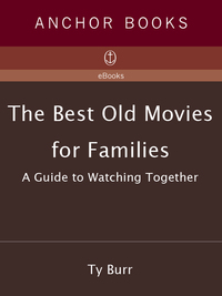 Cover image: The Best Old Movies for Families 9781400096862