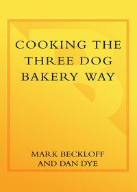 Cover image: Cooking the Three Dog Bakery Way 9780767918190