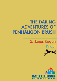 Cover image: The Daring Adventures of Penhaligon Brush 9780375843440
