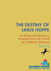 Cover image: The Destiny of Linus Hoppe 9780440420385