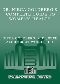 Cover image: Dr. Nieca Goldberg's Complete Guide to Women's Health 9780345492128