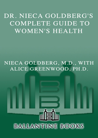 Cover image: Dr. Nieca Goldberg's Complete Guide to Women's Health 9780345492128