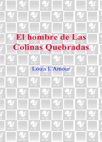 Cover image: El hombre de Las Colinas Quebradas 9780553588804