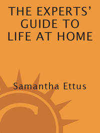Cover image: The Experts' Guide to Life at Home 9780307237569