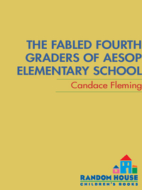 Cover image: The Fabled Fourth Graders of Aesop Elementary School 9780375836725