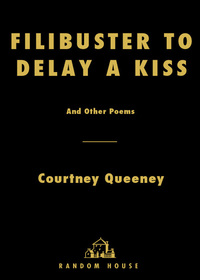 Cover image: Filibuster to Delay a Kiss 9781400065639