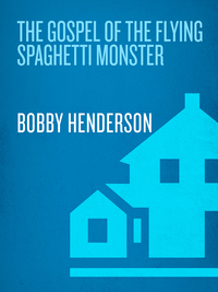 Cover image: The Gospel of the Flying Spaghetti Monster 9780812976564