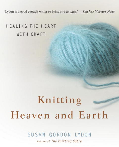 Knitting Heaven and Earth: Healing the Heart with Craft - FULL INSTANT DOWNLOAD | PDF DOCX EPUB