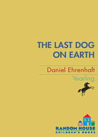 Cover image: The Last Dog on Earth 9780440419501