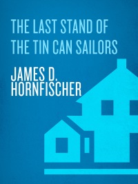 Cover image: The Last Stand of the Tin Can Sailors 9780553381481
