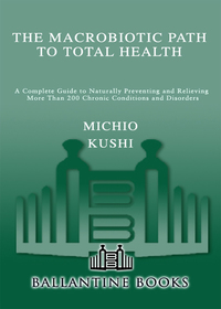 Cover image: The Macrobiotic Path to Total Health 9780345439819