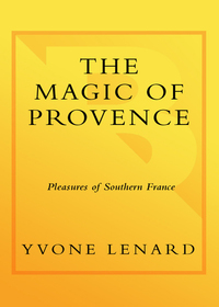 Cover image: The Magic of Provence 9780767906821