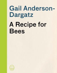 Cover image: A Recipe for Bees 9780385720489
