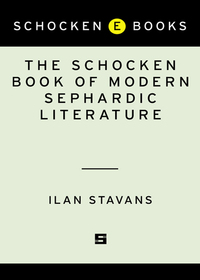 Cover image: The Schocken Book of Modern Sephardic Literature 9780805242287