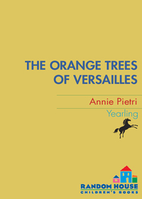 Cover image: The Orange Trees of Versailles 9780440419488