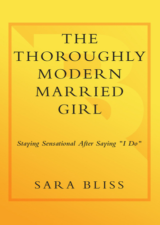 Cover image: The Thoroughly Modern Married Girl 9780767913706