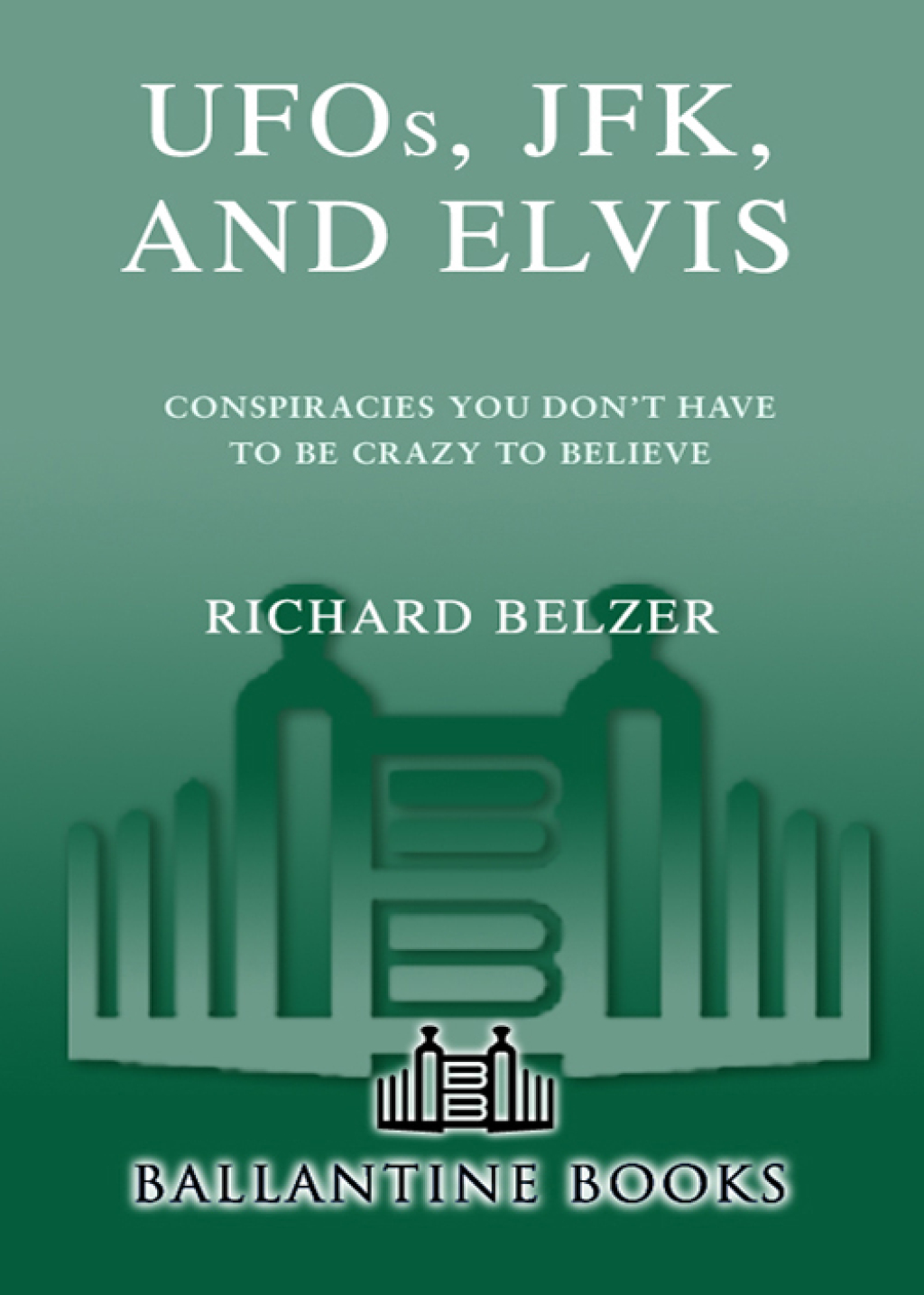 UFOs  JFK  and Elvis eBook