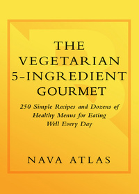 Cover image: The Vegetarian 5-Ingredient Gourmet 9780767906906